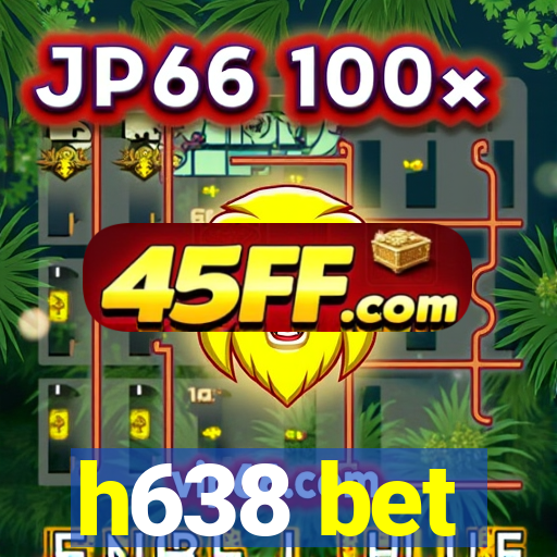 h638 bet